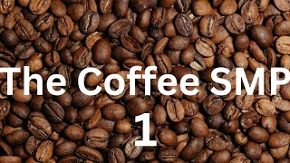 Coffee SMP 1