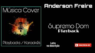 Anderson Freire SUPREMO DOM Playback (letra na descrição do vídeo)