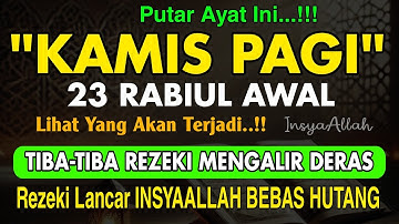 Putar Ayat ini Di Bulan Rabiul Awal.. Segala Hajad Dikabulkan, Rezeki Mengalir Deras, 