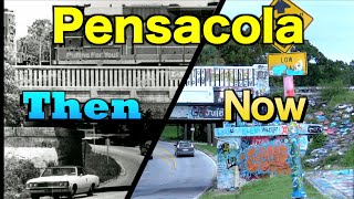 History of Pensacola: Then vs Now (Part 6)