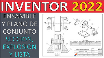 Tutorial Inventor 2022: Ensamble y dibujo de conjunto con sección, explosionado y lista automática.