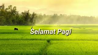 Selamat Pagi ||status wa 30 detik keren || story wa terbaru 2019 || kekinian