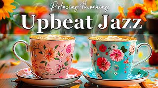 Upbeat Jazz Spring Music  Good Mood with Jazz Relaxing Music & Soft Elegant Bossa Nova instrumental