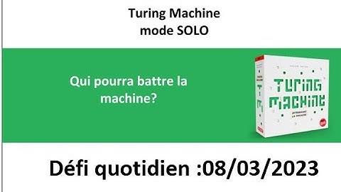 Board Game :  Turing machine 8 mars