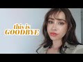 IT'S OVER, an announcement farewell vlog