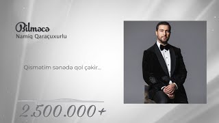 Namiq Qaraçuxurlu - Bilməcə Official Music Video