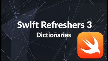 Swift Refresher Course 3   Dictionary Types