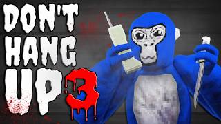 Don't Hang Up 3 | A Gorilla Tag Movie