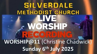 Live Worship Recording - WORSHIP@11 (Christine Chadwick), 6th July '25, 11am