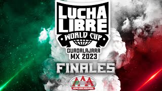 LUCHA LIBRE WORLD CUP FINALES | Lucha Libre AAA Worldwide