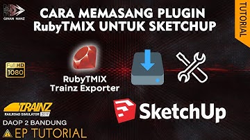 Tutorial memasang Plugin RubyTMIX untuk Sketchup