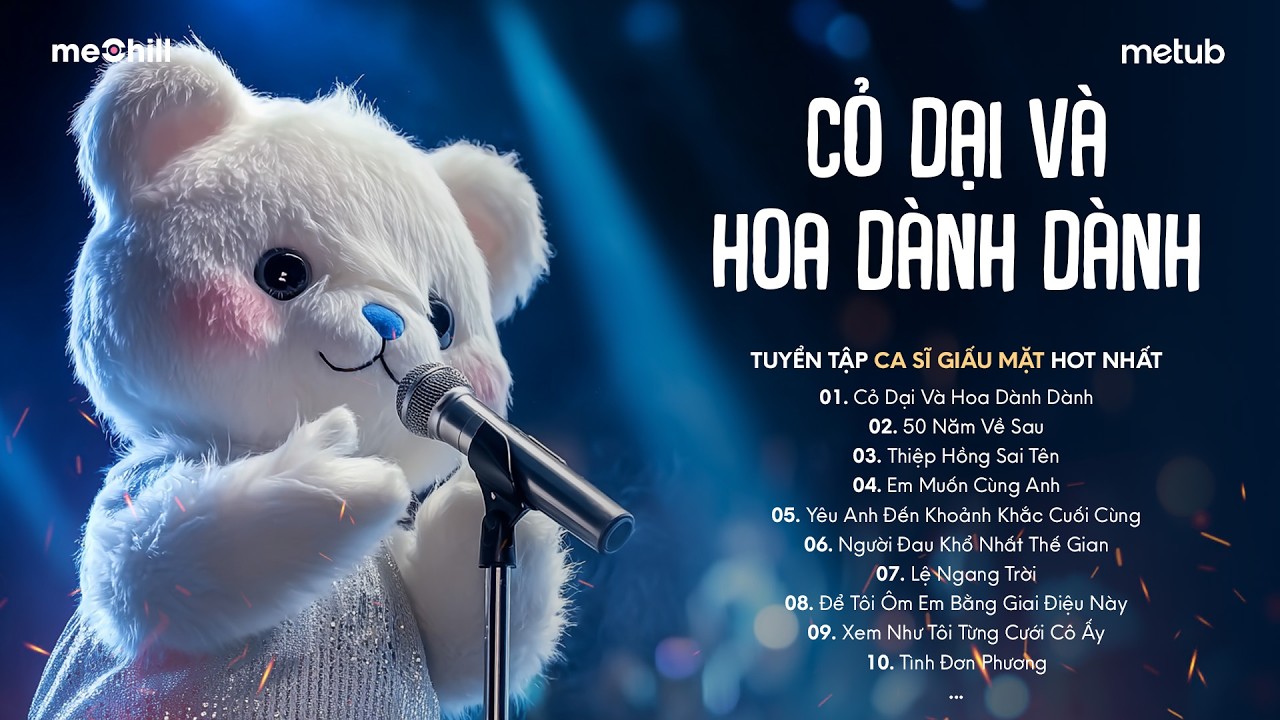 CỎ DẠI VÀ HOA DÀNH DÀNH - Cỏ Dại Khô Dưới Chân | BXH HITS CA SĨ GIẤU MẶT Hay Nhất 2026