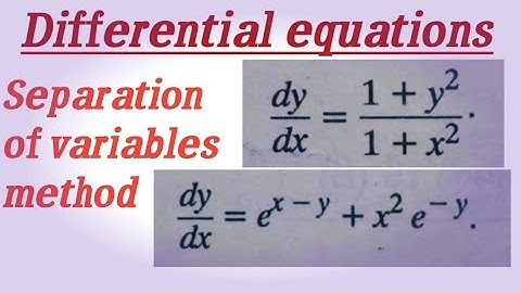 SEPARATION OF VARIABLES DIFFERENTIAL EQUATION IN HINDI || ORDINARY DIFFERENTIAL EQUATION EXAMPLES