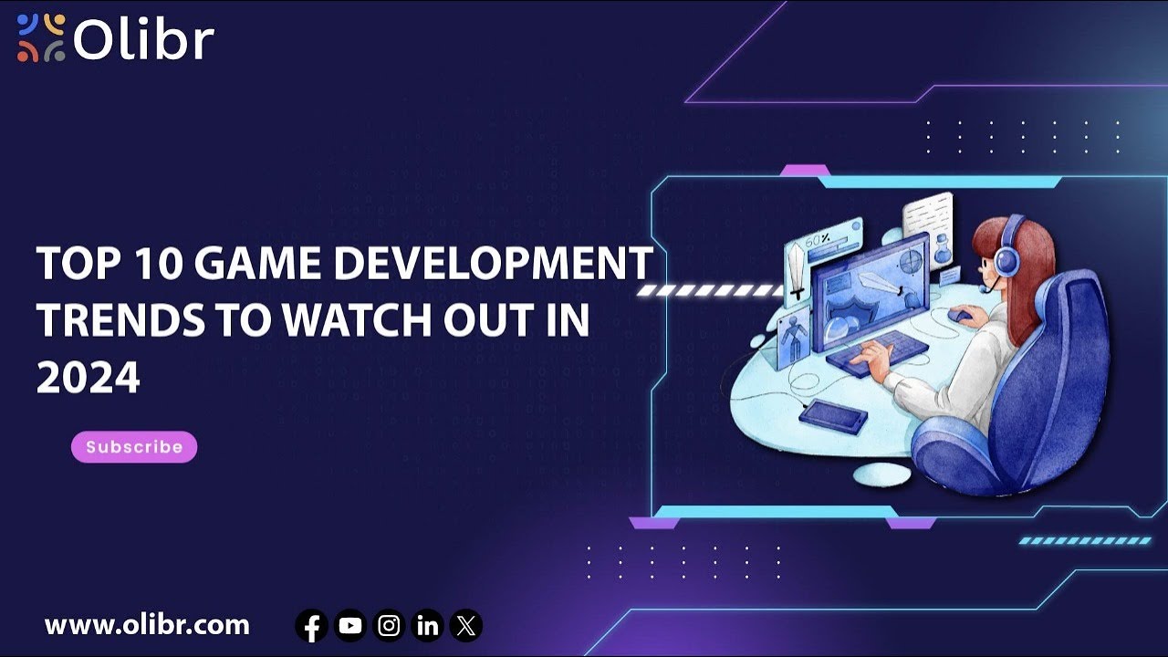 TOP 10 GAME DEVELOPMENT TRENDS TO WATCH OUT IN 2024