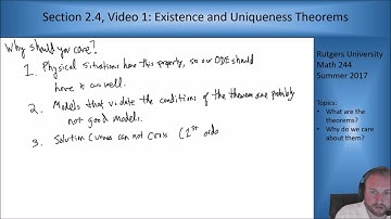 MATH 244: Section 2.4, Video 1: Existence and Uniqueness Theorems