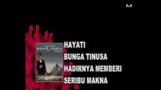 BUNGA TINUSA // HAIRI BENALLY (LIRIK VIDEO)