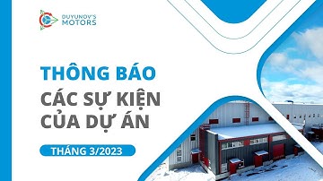 Các sự kiện chính của dự án: Thông báo tháng 3
