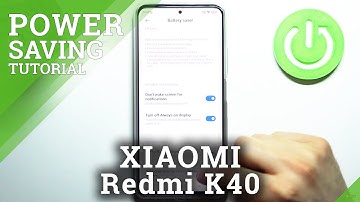 How to Enable Power Saving Mode in XIAOMI Redmi K40 – Turn On Power Saving Mode