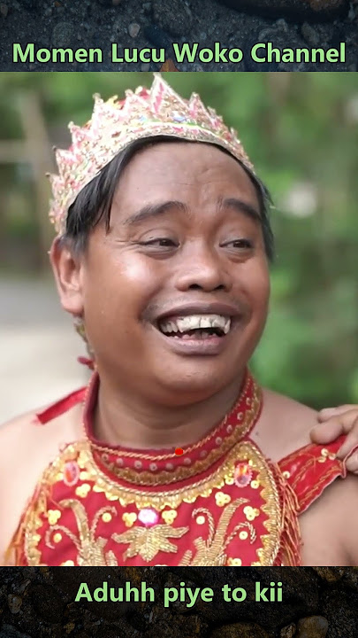 Momen lucu woko channel - Aduhh piye to kii