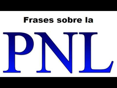 Frases Célebres sobre la PNL (programación neurolingüística) - YouTube