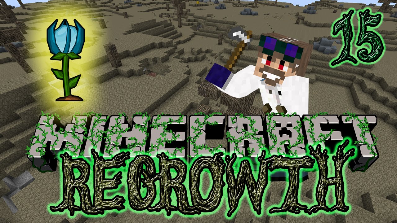 Improved Mana Production Ftb Regrowth Modpack Episode 15 Youtube