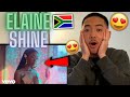 Elaine - Shine (Official Video) AMERICAN REACTION! South African Music 🇿🇦😍