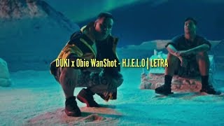 DUKI x Obie Wanshot - H.I.E.L.O | LETRA