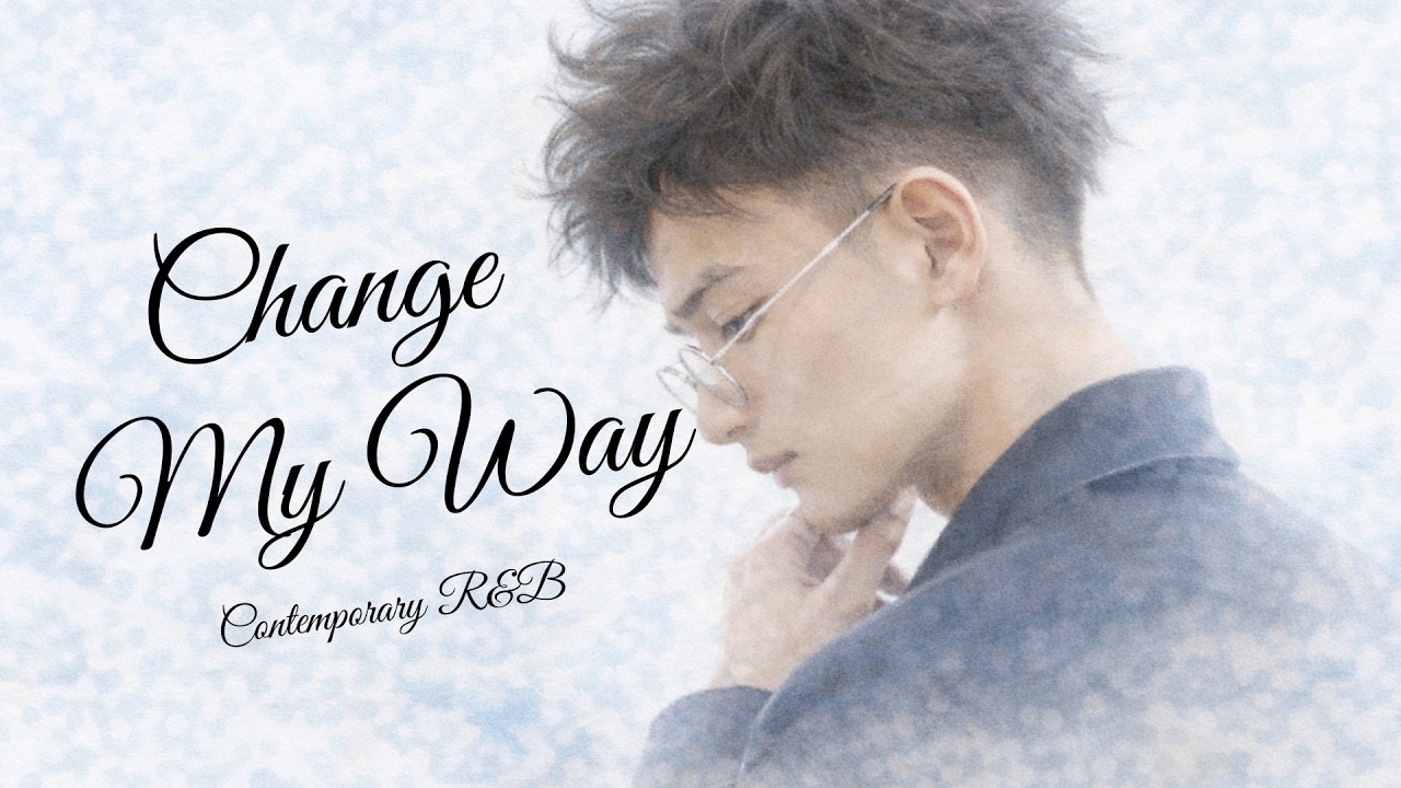 「止まったままじゃ、終われない。」地下鉄の風と再生のR&B｜Change my way｜SEASON 3 - YouTube