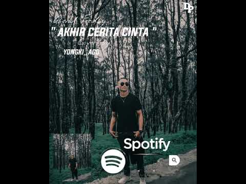 AKHIR CERITA CINTA cover by Yongki Ago