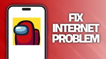 How To Fix Among Us App Internet Problem | Final Solution