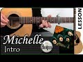 How to play MICHELLE 👧 [Intro] - The Beatles / GUITAR Lesson 🎸 / GuiTabs N°061 B