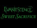 Evanescence - Sweet Sacrifice Lyrics (The Open Door)