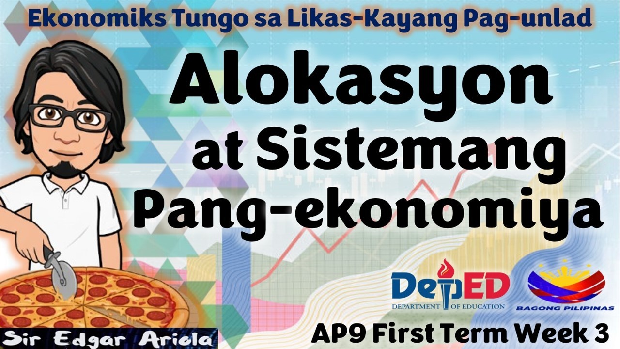 Alokasyon at Sistemang Pang Ekonomiya Week 3 FIRST TERM Revised K-10 #AP9 #Trimester