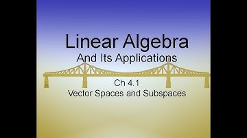 Linear Algebra & Its Applications Ch4.1: Vector Spaces and Subspaces