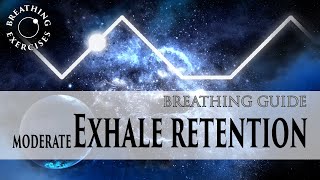 Moderate Exhale Retention | Breathing Exercises