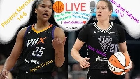 🔴LIVE | PHOENIX MERCURY vs GOLDEN STATE VALKYRIES 🏀 WNBA THOMAS 🎙️ Play by Play Watch Party 7/14