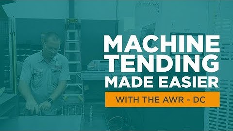 Machine Tending Made Easier with the DC!