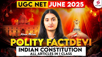 UGC NET Political Science Classes 2025 | All Articles of Indian Constitution In 1 Video By Kiran Mam