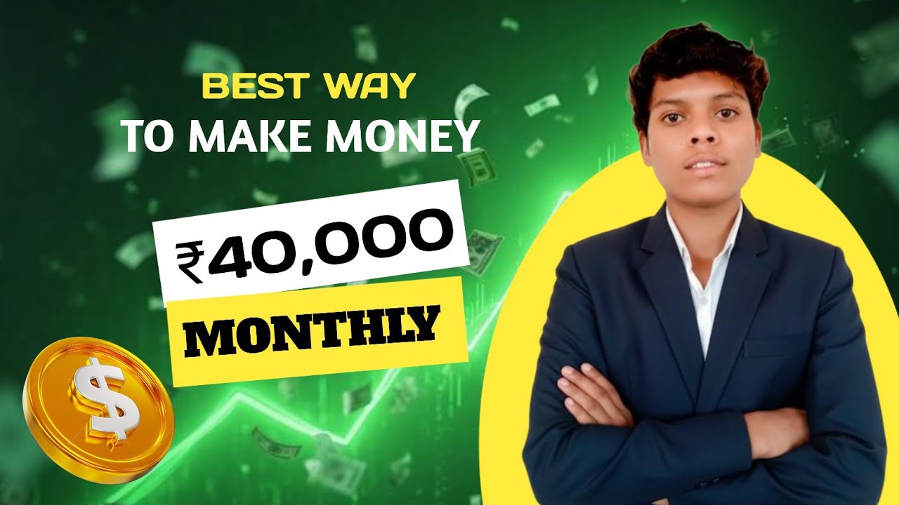 Best Way To Make Money Online | ₹40,000 Monthly Income | Earn From Home 2026
