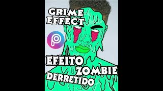 COMO FAZER EFEITO GRIME ZOMBIE DERRETIDO COM O APLICATIVO PICSART •Leticia Edits• screenshot 4