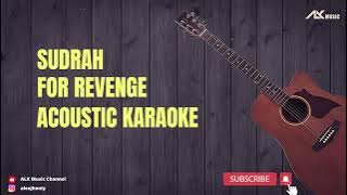 For Revenge - Sadrah [ Acoustic Karaoke with Chord & Lyric ]