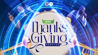 RCCG THE OASIS - THANKSGIVING SUNDAY SERVICE - APRIL 5, 2026