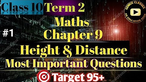 Height & distance class 10 maths Term 2 ch 9, Most Important questions #1 | Cbse | Last 10 years PYQ