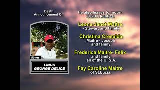 Linus George Delice  ~ Long Obituary