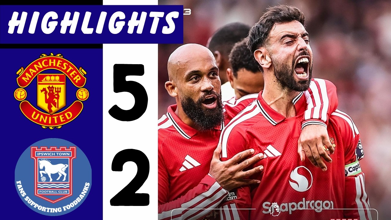 ALL GOALS - Man United vs Ipswich Town 5-2 - Goals & Highlights | Premier League - Bruno Hattrick