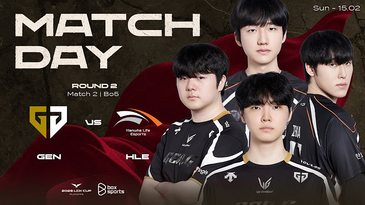 Bình Luận Tiếng Việt: GEN vs HLE | PLAY OFFS R2 | 2025 LCK CUP