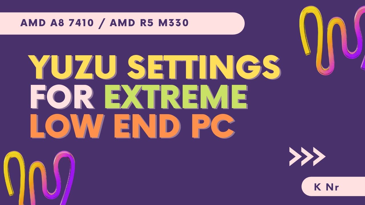 Yuzu Emulator Settings for Extreme Low End PC AMD R5 M330 A8 7410