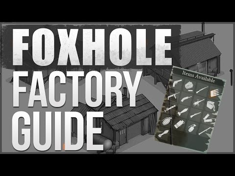 Foxhole - Factory & Docking - Guide