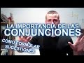 CÓMO FORMULAR SUGESTIONES POTENTES #2 - LAS CONJUNCIONES - TUTORIALESDEHIPNOSIS.COM