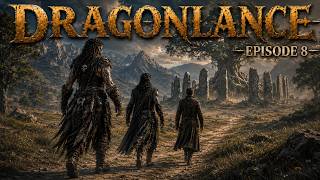 DnD - Episode 8 - Dragon Lance Shadow of the Dragon Queen -